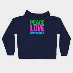 Peace Love Nephrology Kids Hoodie